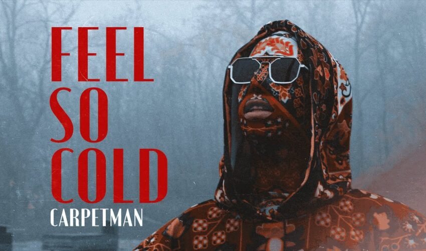 Carpetman – Feel so cold