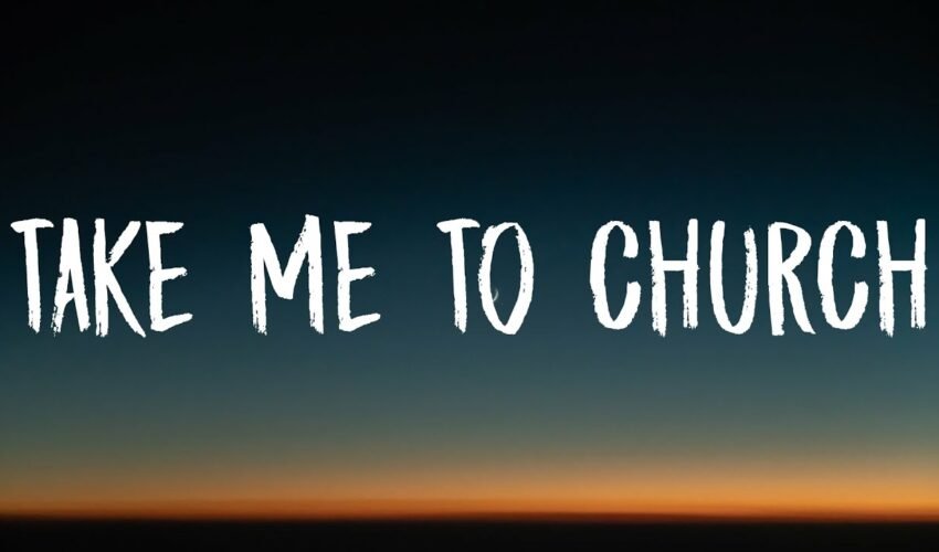 Hozier – Take Me To Church (Lyrics)