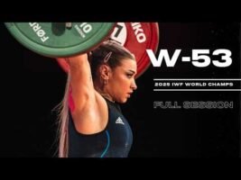 Women’s -53kg 2025 World Weightlifting Championships | Full Session