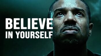 BELIEVE IN YOURSELF – Motivational Speech