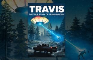 Travis: The True Story Of Travis Walton