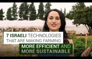 7 Israeli Agriculture Technologies