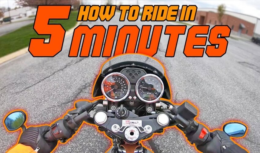 How to ride a motorcycle in 5 minutes!