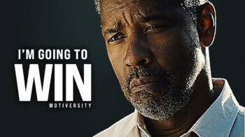 I'M GOING TO WIN – Best Motivational Speech Video (Featuring Denzel Washington)