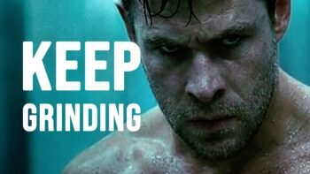 KEEP GRINDING – Motivational Speech