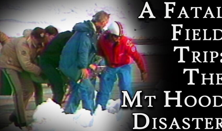 A Fatal Field Trip: The Mount Hood Disaster | Fascinating Horror