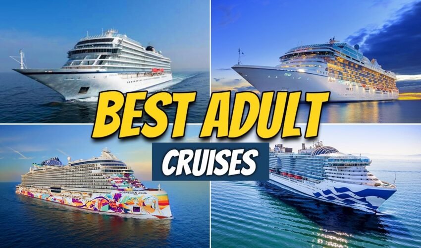 Best Cruise Lines for Adults in 2026 — Ranked Worst to Best