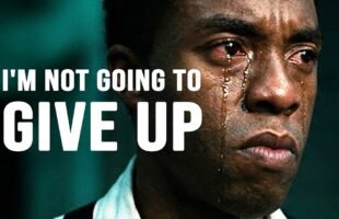 I'M NOT GOING TO GIVE UP – Powerful Motivational Speech