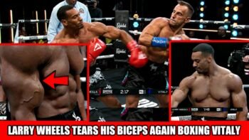 Larry Wheels Tears His Biceps AGAIN Boxing Vitaly: Is His Bodybuilding Career Over?