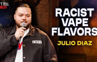 Racist Vape Flavors | Julio Diaz | Stand Up Comedy