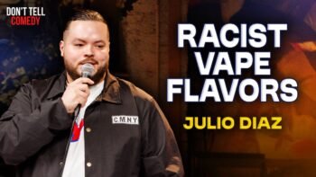 Racist Vape Flavors | Julio Diaz | Stand Up Comedy