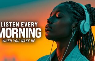 START YOUR DAY WITH POSITIVITY! – POSITIVE MORNING MOTIVATION – Start Your Day Right!