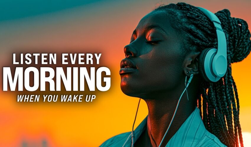 START YOUR DAY WITH POSITIVITY! – POSITIVE MORNING MOTIVATION – Start Your Day Right!