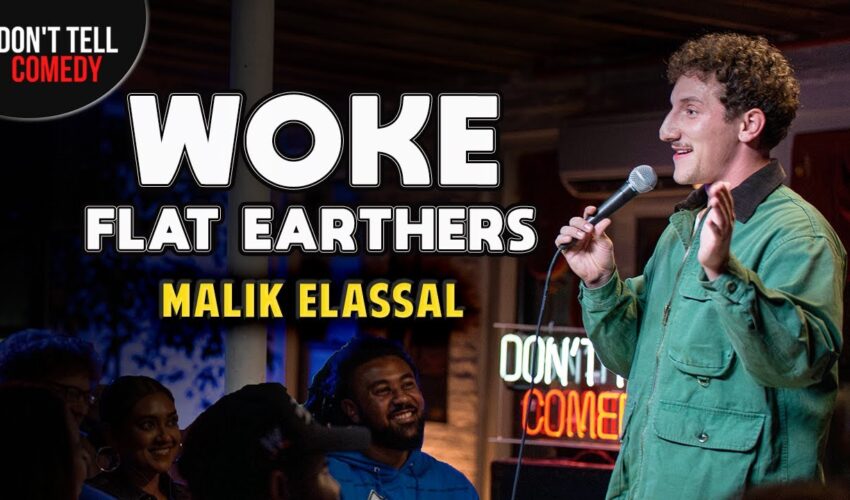 Woke Flat Earthers | Malik Elassal | Stand Up Comedy